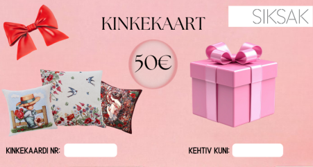 SIKSAK kinkekaart 50Eur